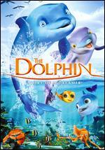 The Dolphin: Story of a Dreamer