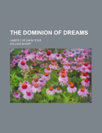 The Dominion of Dreams. Under the Dark Star