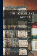 The Donnellys Must Die