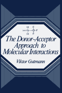 The Donor-Acceptor Approach to Molecular Interactions