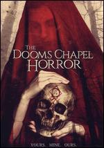 The Dooms Chapel Horror