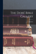 The Dor� Bible Gallery