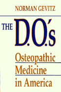 The DOS: Osteopathic Medicine in America