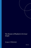 The Dossier of Flaubert's Un Coeur Simple