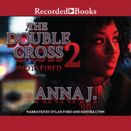 The Double Cross 2: Shots Fired