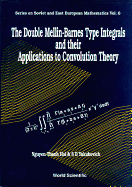 The Double Mellin-Barnes Type Integrals and Their Application to Convolution Theory