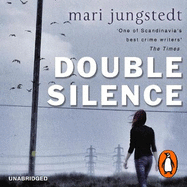 The Double Silence: Anders Knutas Series 7