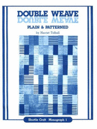 The Double Weave, Plain & Patterned