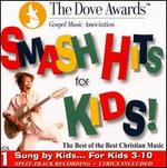 The Dove Awards: Smash Hits for Kids, Vol. 1