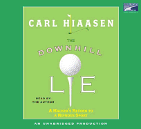 The Downhill Lie: A Hacker's Return to a Ruinous Sport