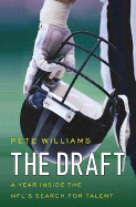 The Draft: A Year Inside the NFL's Search for Talent