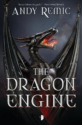 The Dragon Engine - Remic, Andy