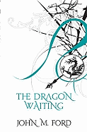 The Dragon Waiting: A Masque of History