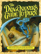 The Dragonlover's Guide to Pern