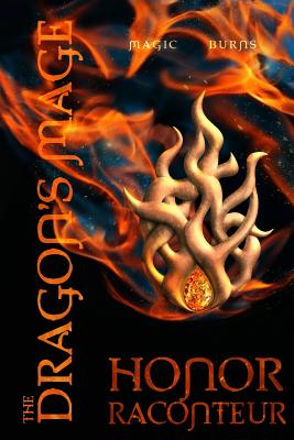 The Dragon's Mage - Raconteur, Honor