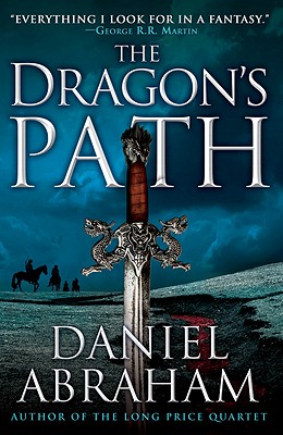 The Dragon's Path - Abraham, Daniel