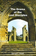 The Drama of the Lost Disciples