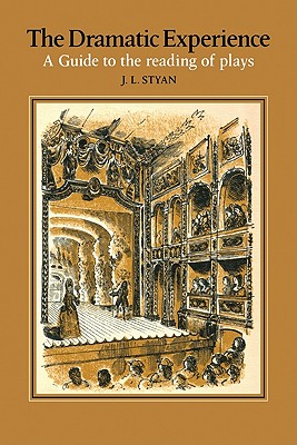 The Dramatic Experience - Styan, John L