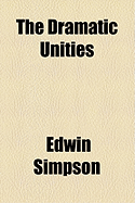 The Dramatic Unities