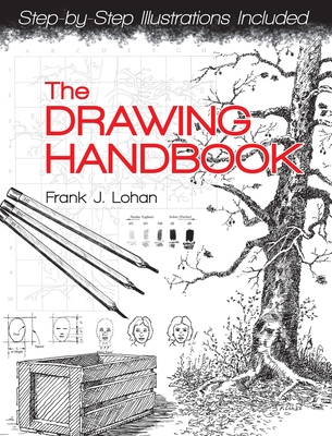 The Drawing Handbook - Lohan, Frank J.