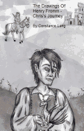 The Drawings Of Henry Fromm - Chris's Journey