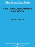 The Dreaded Groove and Hook: Score