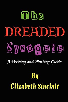 The Dreaded Synopsis - Sinclair, Elizabeth