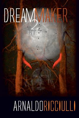 The Dream Maker: Book 2 - Ricciulli, Arnaldo