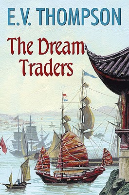 The Dream Traders - Thompson, E V