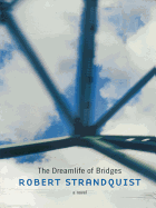 The Dreamlife of Bridges