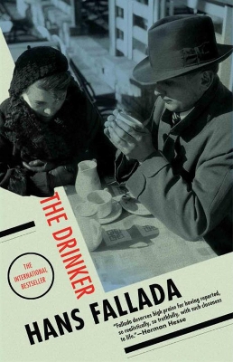 The Drinker - Fallada, Hans