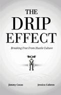 The Drip Effect
