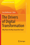 The Drivers of Digital Transformation: Why There's No Way Around the Cloud