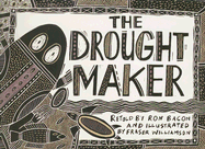 The Drought Maker - Bacon, Ron (Retold by)