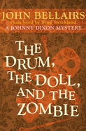 The Drum, the Doll, and the Zombie