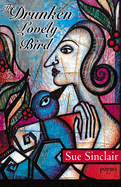 The Drunken Lovely Bird