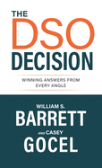 The DSO Decision: Winning Answers From Every Angle