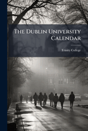 The Dublin University Calendar