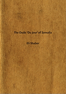 The Dude 'du Jour' of Somalia