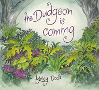 The Dudgeon is Coming