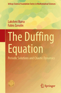 The Duffing Equation: Periodic Solutions and Chaotic Dynamics