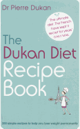 The Dukan Diet Recipe Book