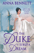 The Duke Is But a Dream: A Debutante Diaries Novel