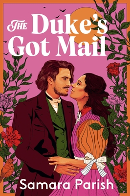 The Duke's Got Mail - Parish, Samara