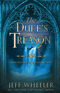 The Duke's Treason: A Kingfountain Prequel