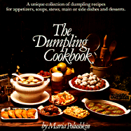 The Dumpling Cookbook - Robbins, Maria Polushkin