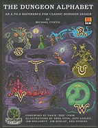 The Dungeon Alphabet: An A-To-Z Reference for Classic Dungeon Design