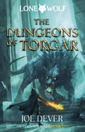 The Dungeons of Torgar: Lone Wolf #10