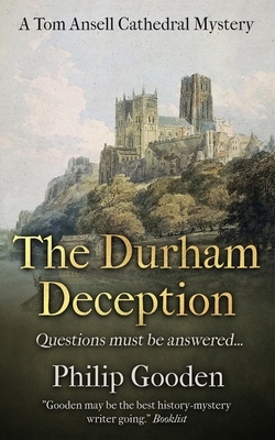 The Durham Deception - Gooden, Philip