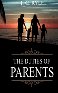 The Duties of Parents Annotated